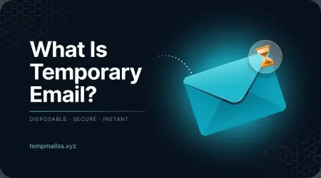 What Is Temporary Email?